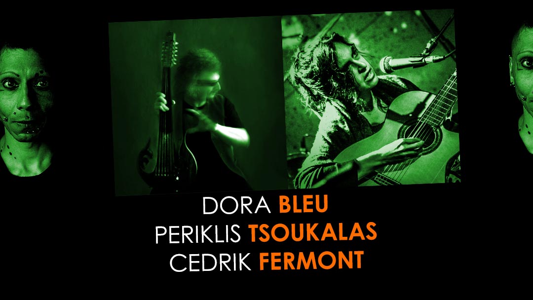 Konsert: Dora Bleu, Periklis Tsoukalas & Cedrik Fermont