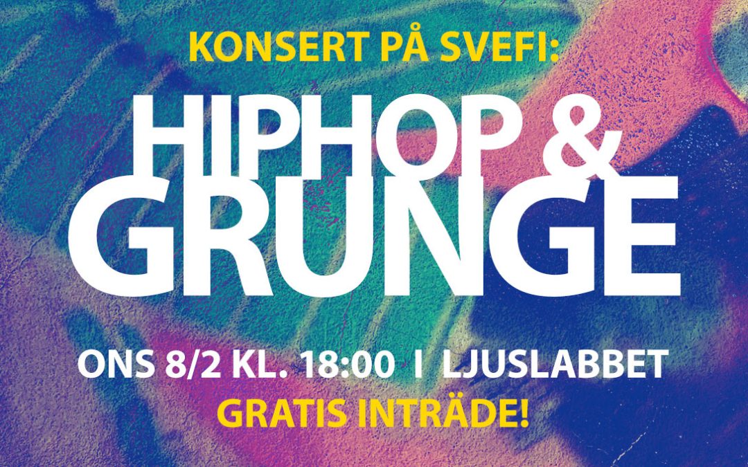 Konsert på Svefi: Hiphop & Grunge
