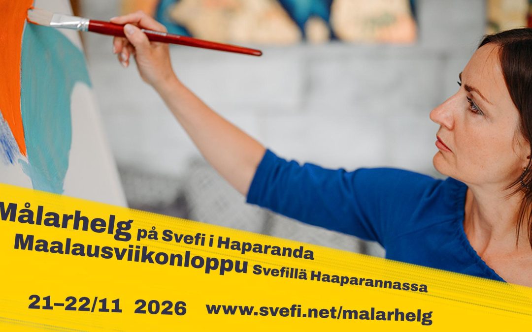 Målarhelg | Maalausviikonloppu (21-22/11 2026)
